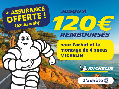 Jusqu'à 120€ remboursés pour l'achat et le montage de 4 pneus MICHELIN + assurance OFFERTE
