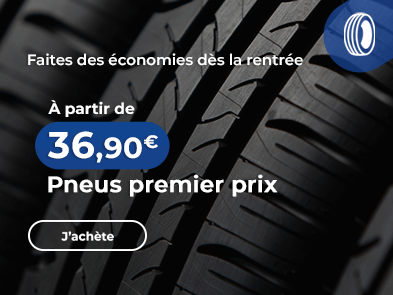 Pneus premier prix - faites des économies dès la rentrée