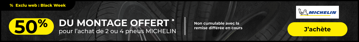 Black Friday : 50% du montage offert pour l'achat de 2 ou 4 pneus MICHELIN